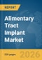 Alimentary Tract Implant Market Report 2026 - Product Thumbnail Image