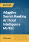 Adaptive Search Ranking Artificial Intelligence(AI) Market Report 2026 - Product Thumbnail Image