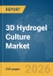 3D Hydrogel Culture Market Report 2026 - Product Thumbnail Image