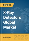 X-Ray Detectors Global Market Opportunities and Strategies to 2034- Product Image