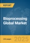 Bioprocessing Global Market Opportunities and Strategies to 2034 - Product Thumbnail Image