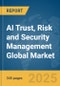 AI Trust, Risk and Security Management Global Market Opportunities and Strategies to 2034 - Product Thumbnail Image