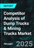 Competitor Analysis of Dump Trucks & Mining Trucks Market Recent Developments, Company Strategies, Sustainability Benchmarking, Product Launches, Key Persons, and Revenue Forecasts- Product Image