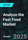Analyze the Fast Food Market Competitive Landscape, Including Key Brand Strategies, Sustainability Practices, Regional Growth, and Future Market Forecasts- Product Image