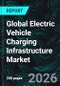 Global Electric Vehicle Charging Infrastructure Market Report by Charger Type, Charging Type, Installation Type, Connector, Level of Charging, Connectivity, Deployment, Application, Countries and Company Analysis 2026-2034 - Product Thumbnail Image