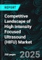 Competitive Landscape of High Intensity Focused Ultrasound (HIFU) Market Recent Developments, Company Strategies, Sustainability Benchmarking, Product Launches, Key Persons, and Revenue Forecasts - Product Thumbnail Image
