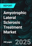 Amyotrophic Lateral Sclerosis Treatment Market Report by ALS Type, Drug Type, Diagnosis Type, Treatment, Distribution Channel, Countries and Company Analysis 2025-2033- Product Image