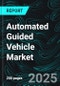 Automated Guided Vehicle Market Report by Product Type, End-User, Payload Capacity, Application, Countries and Company Analysis 2025-2033 - Product Thumbnail Image