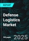 Defense Logistics Market Report by Commodity, Mode of Transport, End Use, Countries and Company Analysis 2025-2033 - Product Image