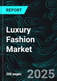 Luxury Fashion Market Report by Product Type, Distribution Channel, End User, Countries and Company Analysis, 2025-2033- Product Image