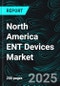 North America ENT Devices Market Report by Product, End User, States and Company Analysis 2025-2033 - Product Thumbnail Image