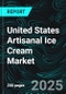 United States Artisanal Ice Cream Market Report by Flavor, Type, Distribution Channel, States and Company Analysis 2025-2033 - Product Thumbnail Image