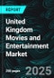 United Kingdom Movies and Entertainment Market Report by Type, Application, Region and Company Analysis, 2025-2033 - Product Thumbnail Image