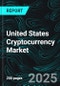 United States Cryptocurrency Market Report by Component, Process, Type, End Use, States and Company Analysis 2025-2033 - Product Thumbnail Image