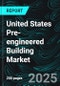 United States Pre-engineered Building Market Report by Product, End User, States and Company Analysis, 2025-2033 - Product Thumbnail Image