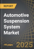 Automotive Suspension System Market Till 2035: Industry Trends and Global Forecasts- Product Image