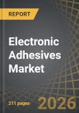 Electronic Adhesives Market: Distribution by Type of Electronic Adhesives, Type of Resin, Type of Form, Application Area, Type of Enterprise, End-Use Industry, and Geographical Regions: Industry Trends and Global Forecasts, Till 2035- Product Image