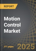 Motion Control Market Till 2035; Distribution by Type of System, Type of Product, Type of Technology, Areas of Application, Type of End-Users, Company Size, Type of Business Model, and Key Geographical Regions: Industry Trends and Global Forecasts- Product Image