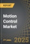Motion Control Market Till 2035; Distribution by Type of System, Type of Product, Type of Technology, Areas of Application, Type of End-Users, Company Size, Type of Business Model, and Key Geographical Regions: Industry Trends and Global Forecasts - Product Thumbnail Image