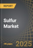 Sulfur Market, Till 2035: Distribution by Type of Form, Type of Technology, End-User, Type of Distribution Channel, and Geographical Regions: Industry Trends and Global Forecasts- Product Image