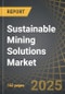 Sustainable Mining Solutions Market, till 2035: Distribution by Type of Process, Type of Energy Source, Type of Equipment, Type of Application, Type of Enterprise, and Geographical Regions: Industry Trends and Global Forecasts - Product Thumbnail Image