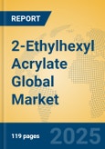 2-Ethylhexyl Acrylate Global Market Insights 2025, Analysis and Forecast to 2030, by Manufacturers, Regions, Technology, Application- Product Image
