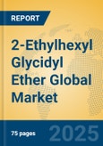 2-Ethylhexyl Glycidyl Ether Global Market Insights 2025, Analysis and Forecast to 2030, by Manufacturers, Regions, Technology, Application- Product Image