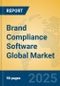 Brand Compliance Software Global Market Insights 2025, Analysis and Forecast to 2030, by Market Participants, Regions, Technology, Application, Product Type - Product Thumbnail Image