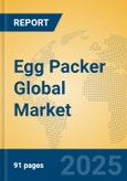 Egg Packer Global Market Insights 2025, Analysis and Forecast to 2030, by Manufacturers, Regions, Technology, Application- Product Image