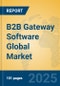 B2B Gateway Software Global Market Insights 2025, Analysis and Forecast to 2030, by Market Participants, Regions, Technology, Application, Product Type - Product Thumbnail Image