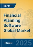 Financial Planning Software Global Market Insights 2025, Analysis and Forecast to 2030, by Market Participants, Regions, Technology, Application, Product Type- Product Image