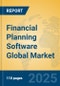 Financial Planning Software Global Market Insights 2025, Analysis and Forecast to 2030, by Market Participants, Regions, Technology, Application, Product Type - Product Thumbnail Image