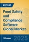 Food Safety and Compliance Software Global Market Insights 2025, Analysis and Forecast to 2030, by Market Participants, Regions, Technology, Application, Product Type - Product Image