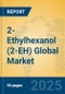 2-Ethylhexanol (2-EH) Global Market Insights 2025, Analysis and Forecast to 2030, by Manufacturers, Regions, Technology, Application - Product Thumbnail Image