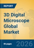 3D Digital Microscope Global Market Insights 2026, Analysis and Forecast to 2031- Product Image