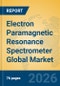 Electron Paramagnetic Resonance Spectrometer Global Market Insights 2026, Analysis and Forecast to 2031 - Product Thumbnail Image