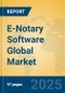 E-Notary Software Global Market Insights 2025, Analysis and Forecast to 2030, by Market Participants, Regions, Technology, Application, Product Type - Product Thumbnail Image