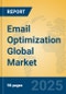 Email Optimization Global Market Insights 2025, Analysis and Forecast to 2030, by Market Participants, Regions, Technology, Application, Product Type - Product Thumbnail Image