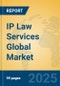 IP Law Services Global Market Insights 2025, Analysis and Forecast to 2030, by Market Participants, Regions, Technology, Application, Product Type - Product Thumbnail Image