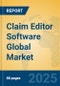 Claim Editor Software Global Market Insights 2025, Analysis and Forecast to 2030, by Market Participants, Regions, Technology, Application, Product Type - Product Thumbnail Image