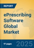 ePrescribing Software Global Market Insights 2025, Analysis and Forecast to 2030, by Market Participants, Regions, Technology, Application, Product Type- Product Image