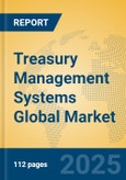 Treasury Management Systems Global Market Insights 2025, Analysis and Forecast to 2030, by Market Participants, Regions, Technology, Application, Product Type- Product Image