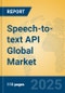 Speech-to-text API Global Market Insights 2025, Analysis and Forecast to 2030, by Market Participants, Regions, Technology, Application, Product Type - Product Image
