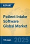 Patient Intake Software Global Market Insights 2025, Analysis and Forecast to 2030, by Market Participants, Regions, Technology, Application, Product Type - Product Thumbnail Image