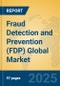 Fraud Detection and Prevention (FDP) Global Market Insights 2025, Analysis and Forecast to 2030, by Market Participants, Regions, Technology, Application, Product Type - Product Thumbnail Image
