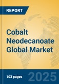 Cobalt Neodecanoate Global Market Insights 2025, Analysis and Forecast to 2030, by Manufacturers, Regions, Technology, Application- Product Image