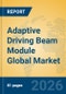 Adaptive Driving Beam Module Global Market Insights 2026, Analysis and Forecast to 2031 - Product Thumbnail Image
