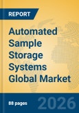 Automated Sample Storage Systems Global Market Insights 2026, Analysis and Forecast to 2031- Product Image