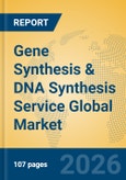 Gene Synthesis & DNA Synthesis Service Global Market Insights 2026, Analysis and Forecast to 2031- Product Image