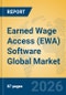 Earned Wage Access (EWA) Software Global Market Insights 2026, Analysis and Forecast to 2031 - Product Thumbnail Image